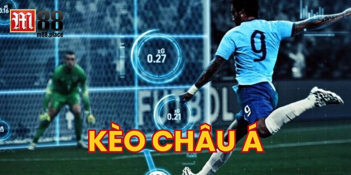 Kèo Châu Á là gì? 