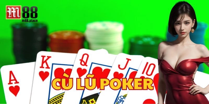 Lưu ý khi đánh Cù Lũ Poker