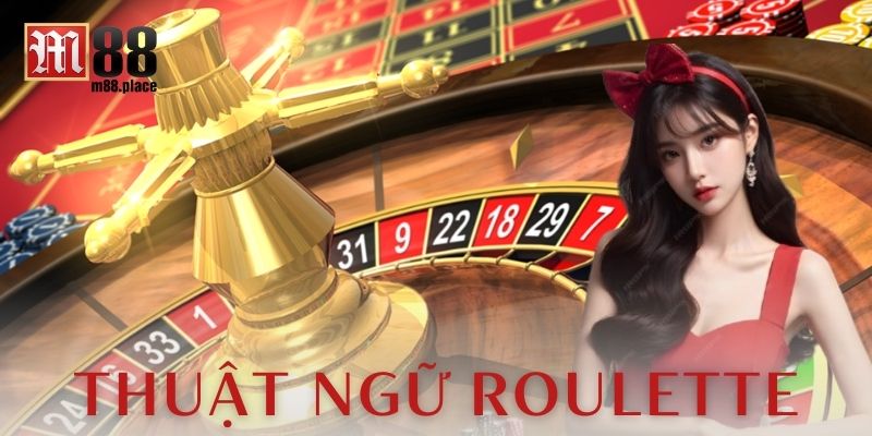 Thuật ngữ Roulette
